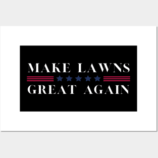 Make Lawns Great Again Posters and Art